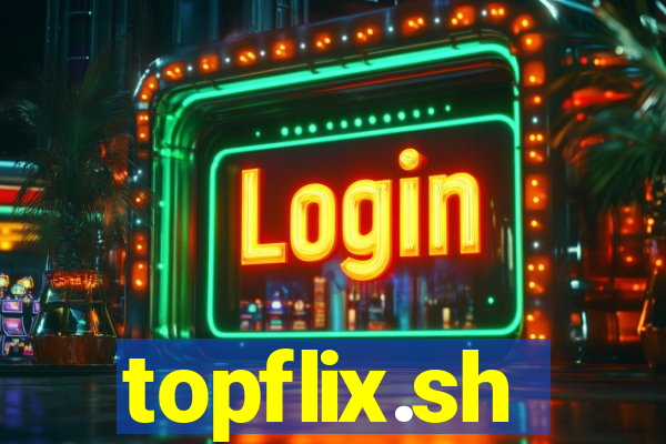 topflix.sh