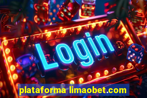 plataforma limaobet.com