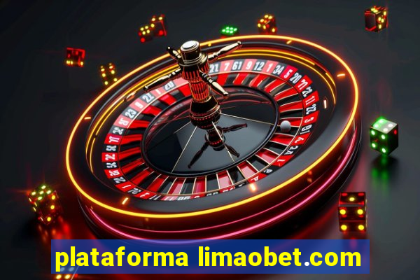 plataforma limaobet.com