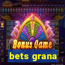 bets grana