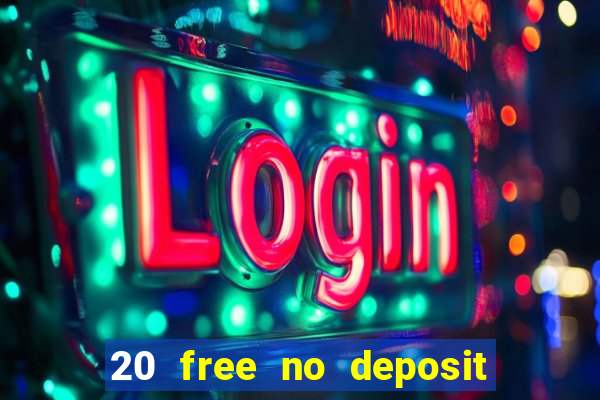 20 free no deposit casino uk 2022