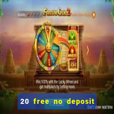 20 free no deposit casino uk 2022