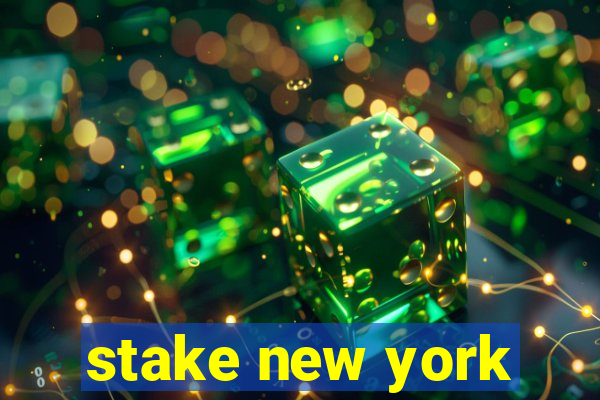 stake new york