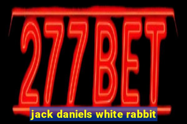 jack daniels white rabbit