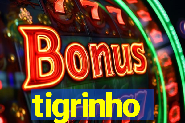 tigrinho