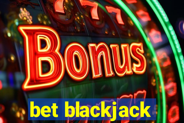 bet blackjack