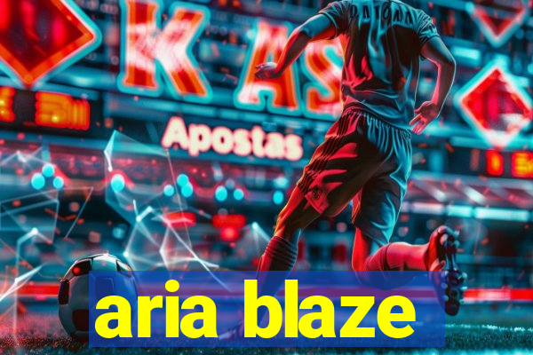 aria blaze