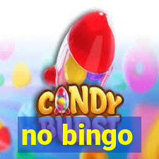 no bingo