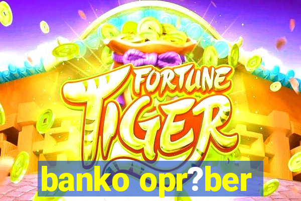 banko opr?ber