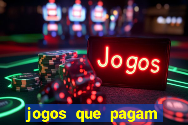 jogos que pagam dinheiro de verdade sem investir