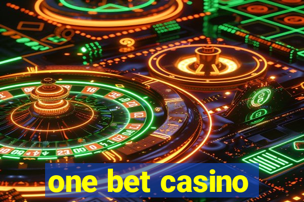 one bet casino