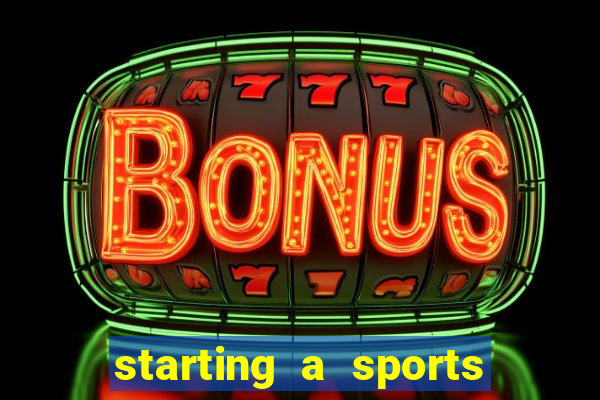 starting a sports betting company