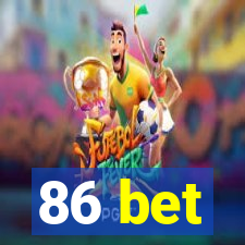 86 bet