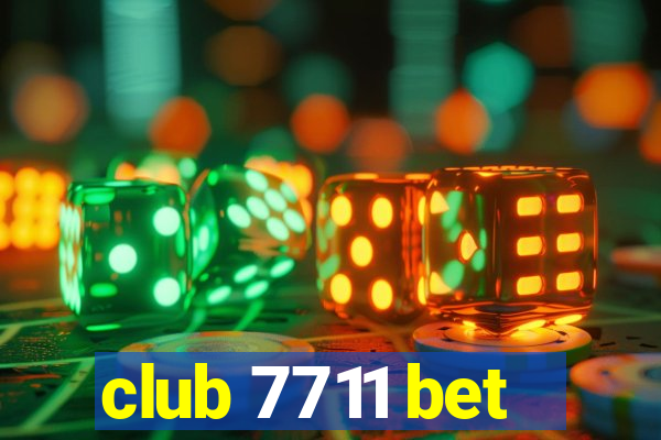 club 7711 bet