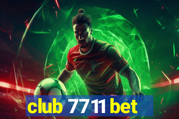 club 7711 bet