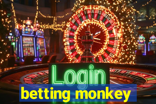 betting monkey