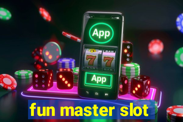 fun master slot