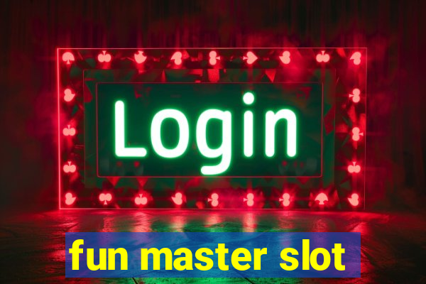 fun master slot