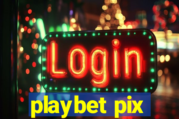 playbet pix