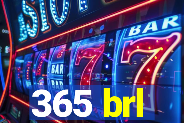 365 brl