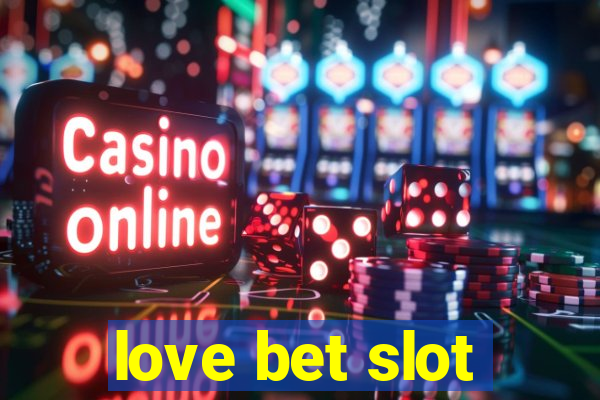 love bet slot