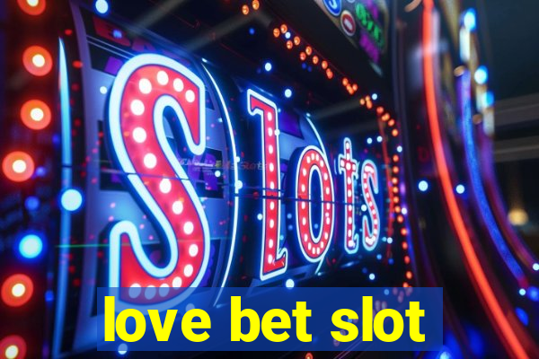 love bet slot