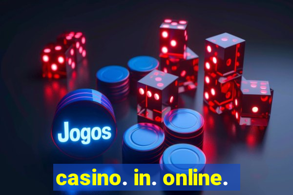 casino. in. online.