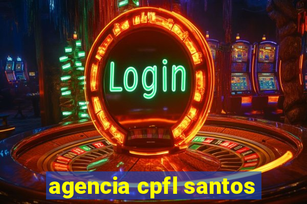 agencia cpfl santos