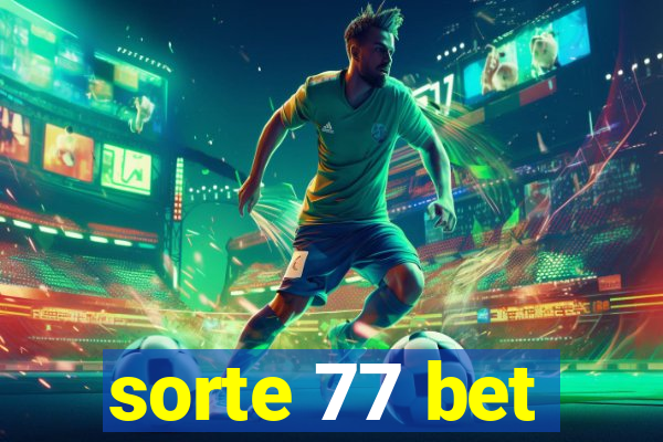 sorte 77 bet