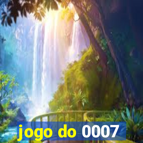 jogo do 0007