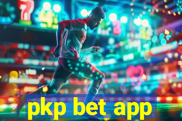 pkp bet app