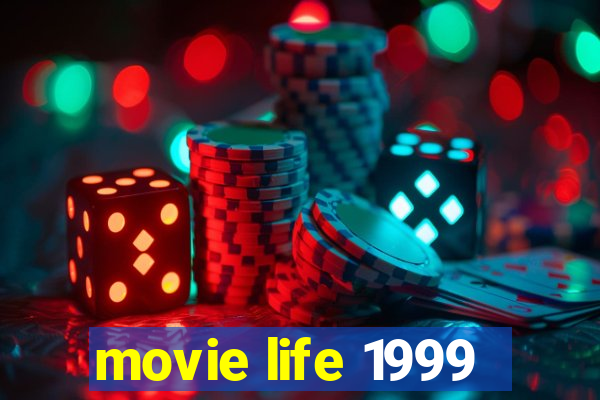 movie life 1999