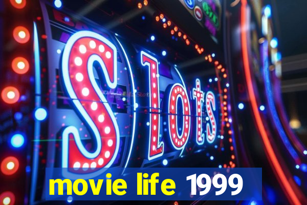 movie life 1999