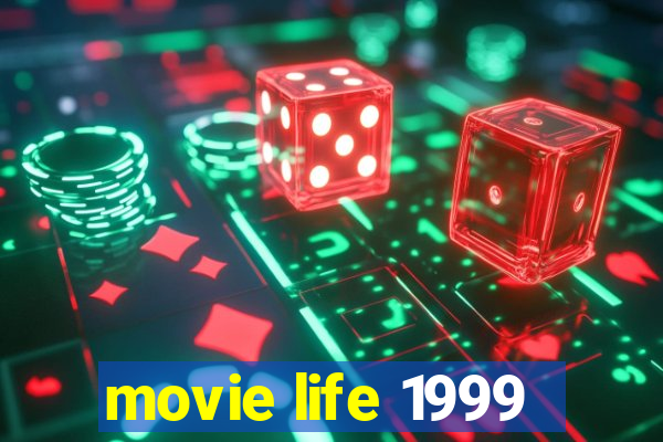 movie life 1999