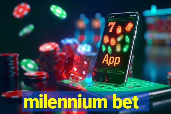 milennium bet