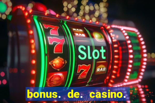 bonus. de. casino. sem. depósito.