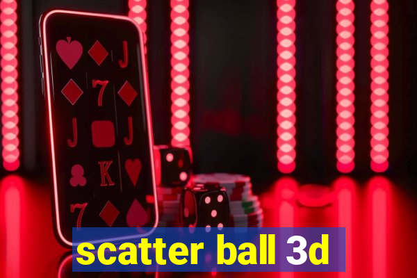 scatter ball 3d