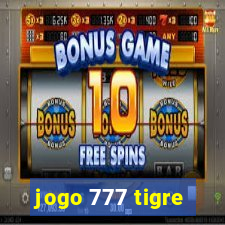 jogo 777 tigre