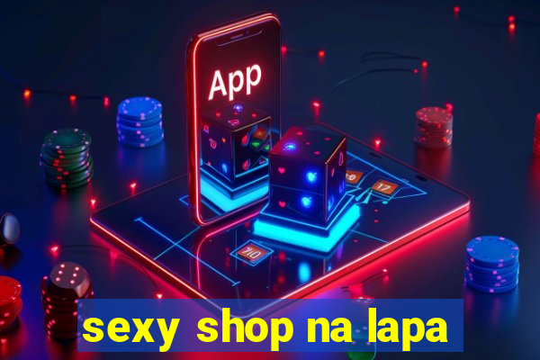 sexy shop na lapa