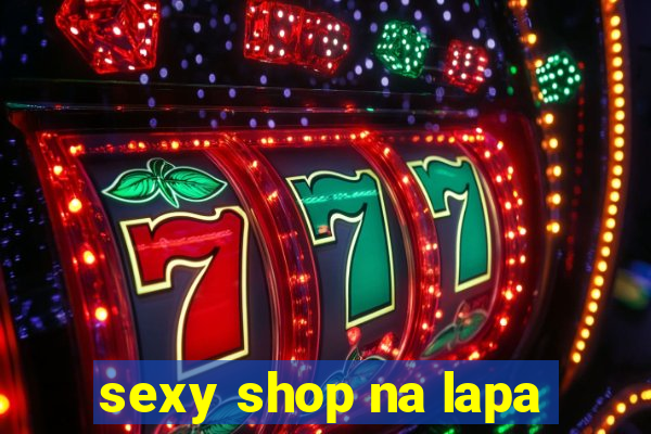 sexy shop na lapa