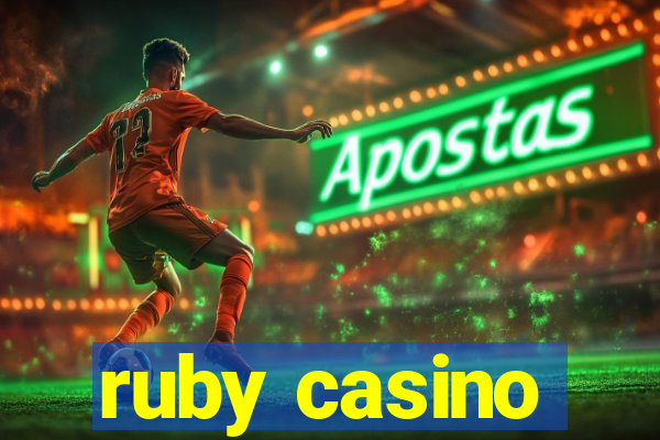 ruby casino