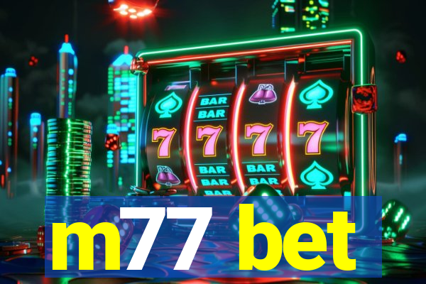 m77 bet