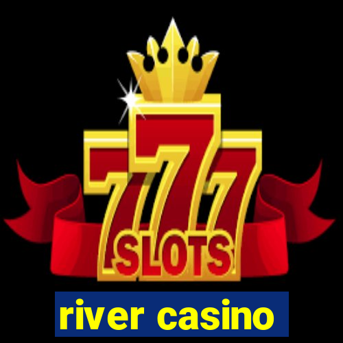 river casino