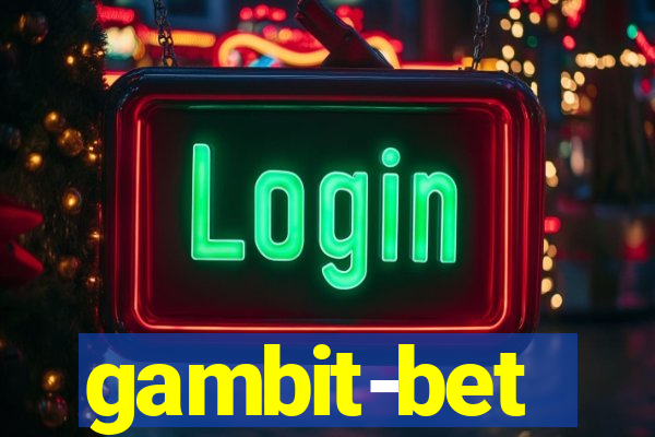 gambit-bet