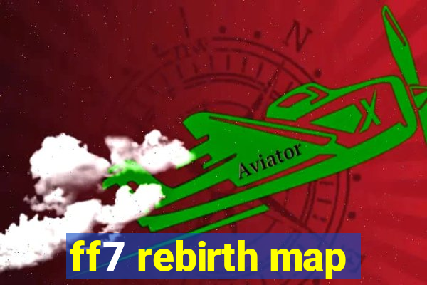 ff7 rebirth map