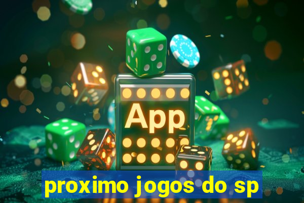 proximo jogos do sp