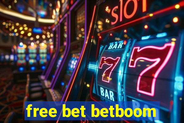 free bet betboom