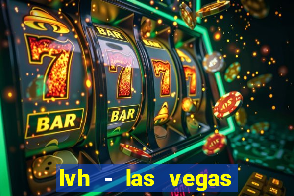 lvh - las vegas hotel & casino