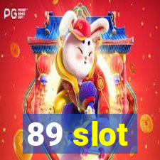 89 slot