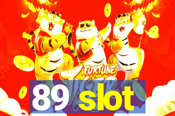 89 slot